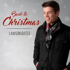 Back to Christmas - Single by Lawson Bates album reviews, ratings, credits