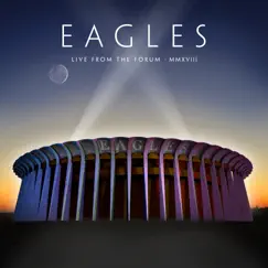 Live from the Forum MMXVIII by Eagles album reviews, ratings, credits