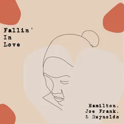 Fallin' in Love by Hamilton, Joe Frank & Reynolds album reviews, ratings, credits