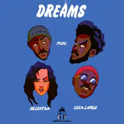 Dreams - Single by Pldg, Selektaa & Lexa Large album reviews, ratings, credits