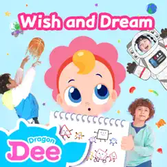 Wish and Dream with Bella's Family (English Version) - EP by Dragon Dee album reviews, ratings, credits