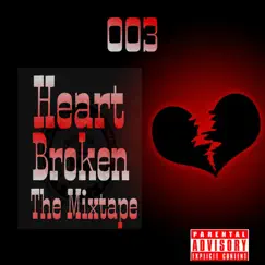 Heartbroken the Mixtape - EP by Jayneno album reviews, ratings, credits
