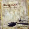 Divagando - Single album lyrics, reviews, download
