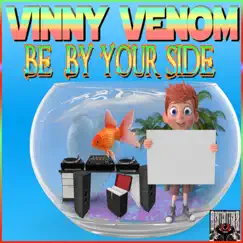 Be by Your Side - EP by Vinny Venom album reviews, ratings, credits