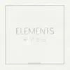 ELEMENTS - EP album lyrics, reviews, download