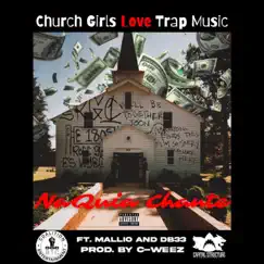 Church Girls Love Trap Music (feat. Mallio & Db33) Song Lyrics