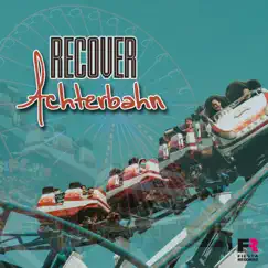 Achterbahn - Single by Recover album reviews, ratings, credits