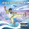 Space Appointment album lyrics, reviews, download