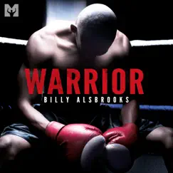 Warrior (Motivational Speeches) by Billy Alsbrooks & Motiversity album reviews, ratings, credits