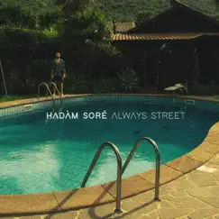 Always Street - Single by Hadàm Soré album reviews, ratings, credits