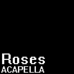 Roses (A Cappella) [From 