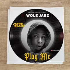 Play Me - Single by Wole Jabz album reviews, ratings, credits