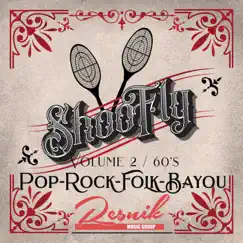 Shoo Fly Pop Rock & Folk From the Bayou (Volume 2) by Various Artists album reviews, ratings, credits