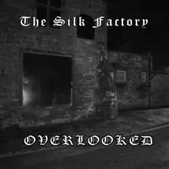 The Silk Factory by Overlooked album reviews, ratings, credits