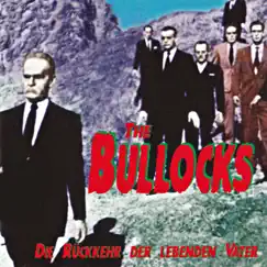 Die Rückkehr der lebenden Väter by The Bullocks album reviews, ratings, credits