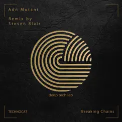 Breaking Chains - EP by Adn Mutant album reviews, ratings, credits