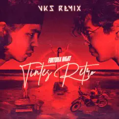 Tintes Retro (feat. Fortuna Night) [VKZ Remix] [VKZ Remix] - Single by VKZ album reviews, ratings, credits