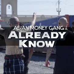 Already Know - Single by Asian Money Gang album reviews, ratings, credits