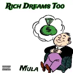 Rich Dreams Too (feat. Mula) - Single by DJ Fame album reviews, ratings, credits