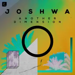 Another Dimension - Single by Joshwa album reviews, ratings, credits