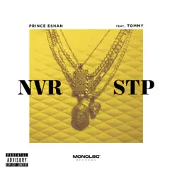 NVR STP (feat. Tommy) [Radio Edit] Song Lyrics