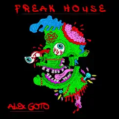 Freak House - Single by Alex Goto album reviews, ratings, credits