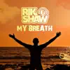 My Breath - Single album lyrics, reviews, download