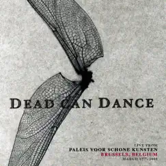 Live from Paleis Voor Schone Kunsten, Brussels, Belgium. March 17th, 2005 by Dead Can Dance album reviews, ratings, credits