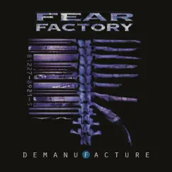 Demanufacture (25th Anniversary Deluxe Edition) by Fear Factory album reviews, ratings, credits