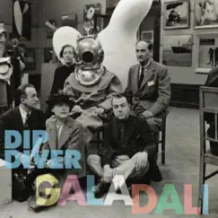 Gala Dali by Dip Diver album reviews, ratings, credits
