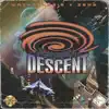 Descent (feat. Wavygenesis) - Single album lyrics, reviews, download