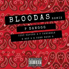 Bloodas (feat. Tiny KaPone, P-Thrizzle, D-Boy 223 & BTown Been G) [Remix] [Remix] - Single by P Dawggg album reviews, ratings, credits