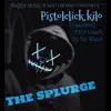 The Splurge (feat. East Chapo & Dg So Wavy) - Single album lyrics, reviews, download