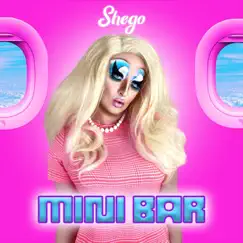 Mini Bar - Single by Shego album reviews, ratings, credits