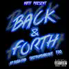 Back & Forth (feat. TreFrmDaBloxk & Foo) - Single album lyrics, reviews, download