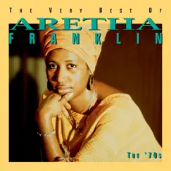 The Very Best of Aretha Franklin - The 70's by Aretha Franklin album reviews, ratings, credits