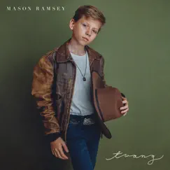 Twang - EP by Mason Ramsey album reviews, ratings, credits