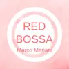 Red Bossa - Single album lyrics, reviews, download