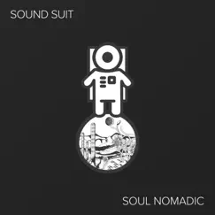 Soul Nomadic - Single by Sound Suit album reviews, ratings, credits