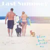 Last Summer - Single album lyrics, reviews, download