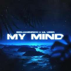 My Mind - Single by BENJAMINRICH & baby angu album reviews, ratings, credits