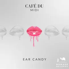 Ear Candy - EP by Café Du MIDI album reviews, ratings, credits