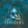 Triggers - Single album lyrics, reviews, download