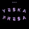 Yeska Fresa - Single album lyrics, reviews, download