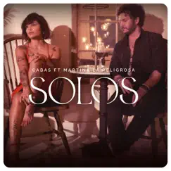 Solos - Single by Cabas & Martina La Peligrosa album reviews, ratings, credits