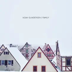 Family by Noah Gundersen album reviews, ratings, credits