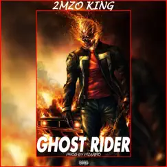 Ghost rider - Single by 2MZO King album reviews, ratings, credits