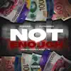 Not Enough (feat. Pj Ramirez) - Single album lyrics, reviews, download