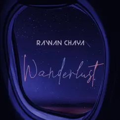 Wanderlust - Single by Rawan Chaya album reviews, ratings, credits