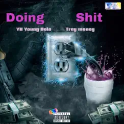 Doing Sxit (feat. trey money) - Single by YH Young Dolo album reviews, ratings, credits